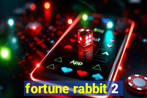 fortune rabbit 2